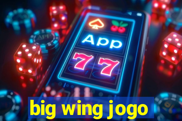 big wing jogo